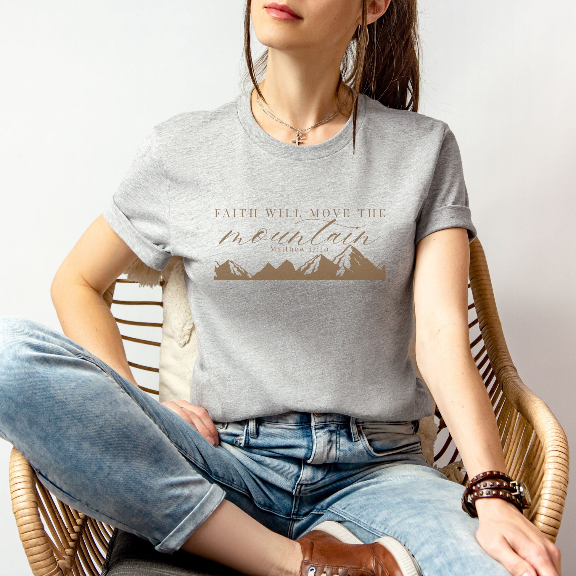 Faith Will Move the Mountain – Matthew 17:20 T-Shirt