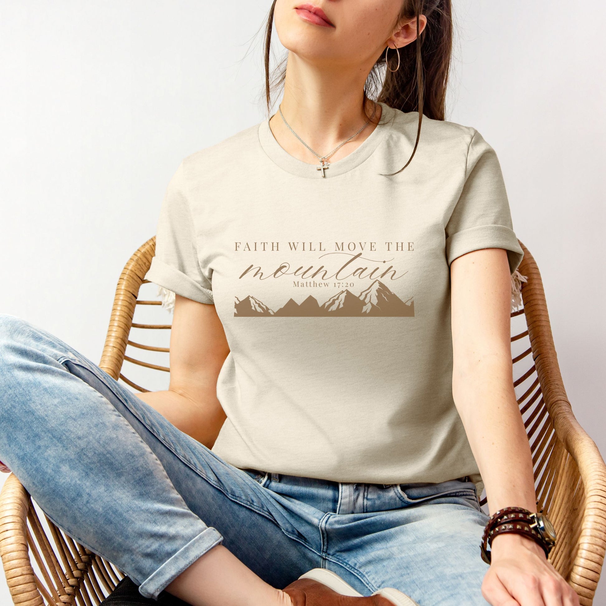 Faith Will Move the Mountain – Matthew 17:20 T-Shirt
